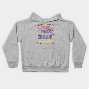 Be Kind - remarKable inspiratIonal understaNding increDible Kids Hoodie